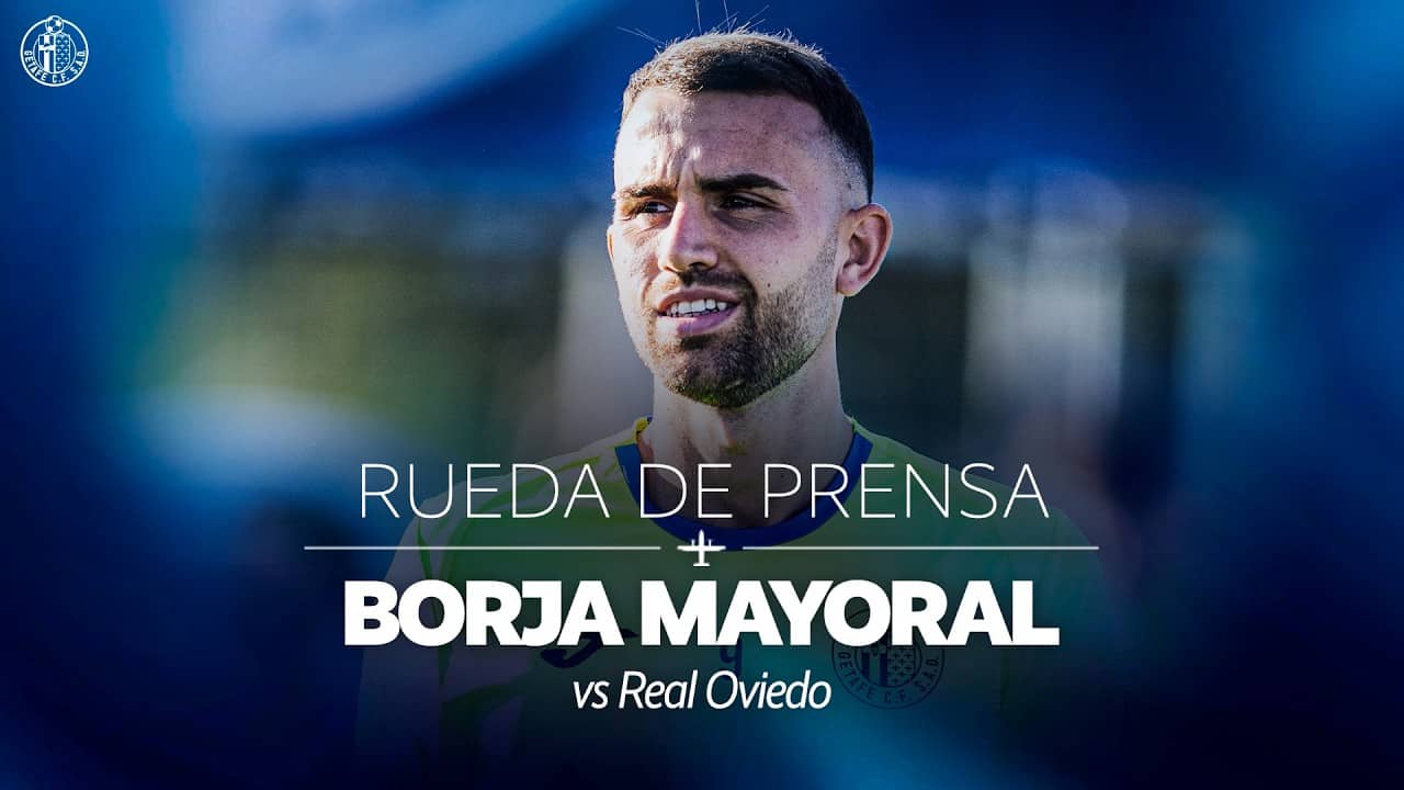 🎙️ Rueda de prensa de Borja Mayoral en la previa del #RealOviedoGetafe de la jornada 35 de LALIGA
