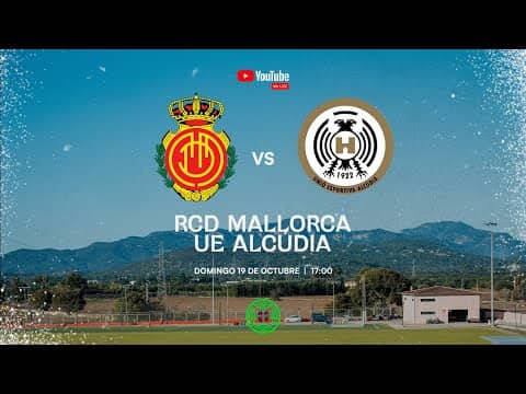 ¡PARTIDO EN DIRECTO! RCD MALLORCA B vs UE ALCÚDIA