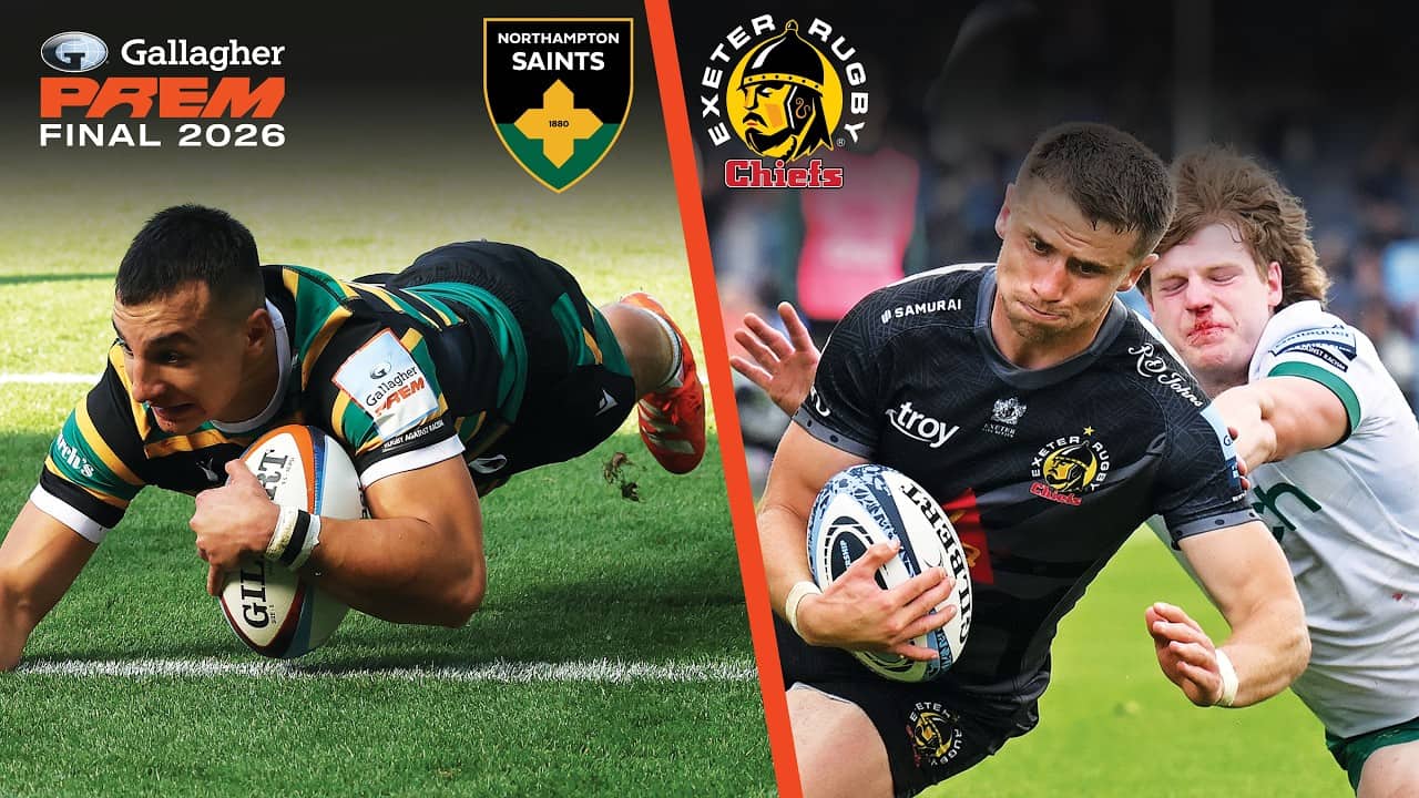BEST TRIES: Northampton Saints v Exeter Chiefs | Gallagher PREM 2026 Finalists!