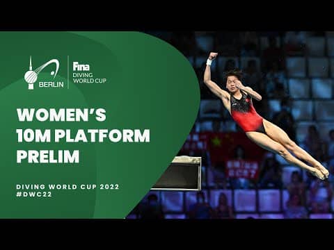 LIVE | #Diving WORLD CUP 2022 | Berlin | Prelim | 10m Platform | Women