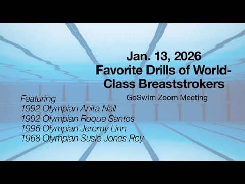 Jan. 13, 2026 - Favorite Drills of World-Class Breaststrokers