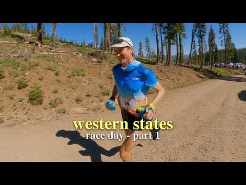 Western States 2022 - RACE DAY ACTION - Start Line & Robinson Flat - Part 1 of 2