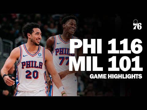 Game Highlights: Sixers Extend Winning Streak to Three
