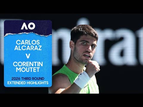 Carlos Alcaraz v Corentin Moutet Extended Highlights | Australian Open 2026 Third Round