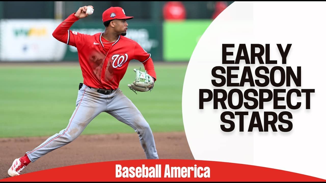 Early Season MLB Prospect Stars