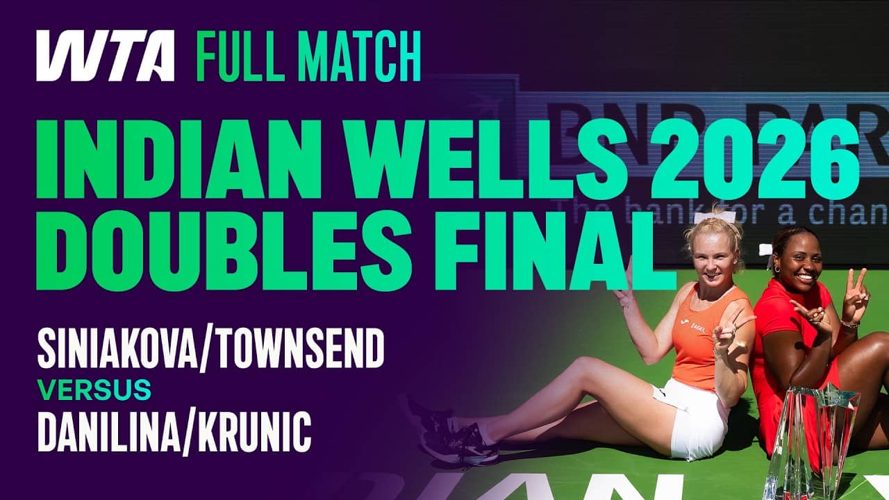 The Full Siniakova/Townsend vs. Danilina/Krunic 2026 Indian Wells Doubles Final 🏆 | WTA Full Match