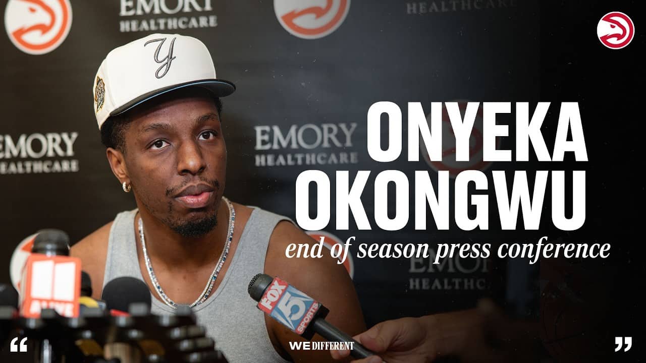 Onyeka Okongwu Atlanta Hawks End of Season Press Conference