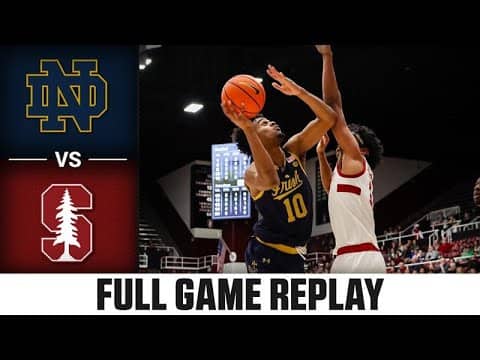 Notre Dame vs. Stanford Full Game Replay | 2025-26 ACC Men's Basketball