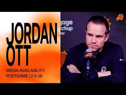 Head Coach Jordan Ott Postgame Media Availability | Phoenix Suns | 2-5-26