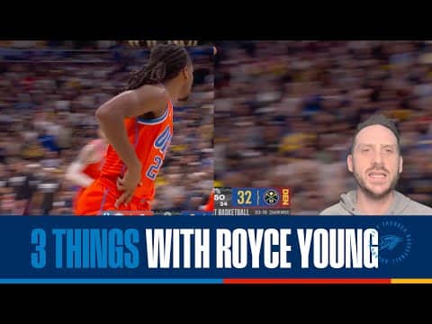 3 Things with Royce Young 🤳 | OKC Thunder at Denver Nuggets | February 1, 2026