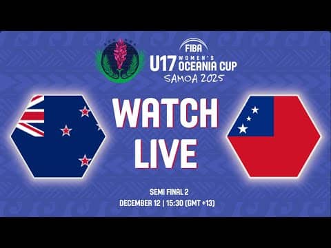 LIVE - New Zealand v Samoa | FIBA U17 Women's Oceania Cup 2025 | Semi-Finals