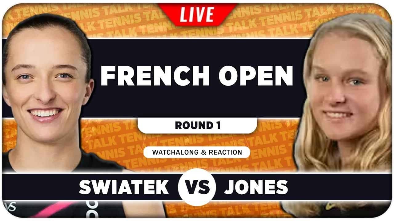 SWIATEK vs JONES • French Open 2026 • LIVE Tennis Watchalong