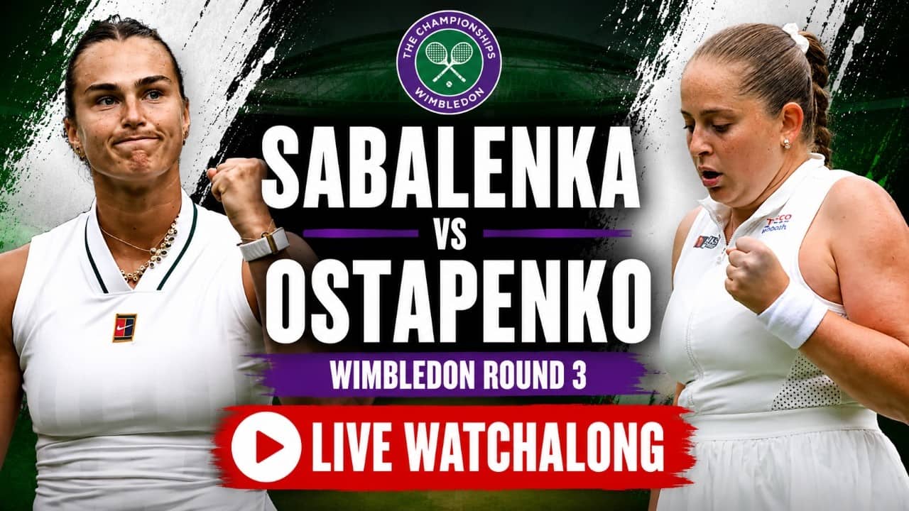 Aryna Sabalenka vs Jelena Ostapenko | Wimbledon 2026 Round 3 | LIVE TENNIS WATCHALONG