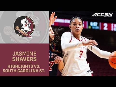 Florida State's Jasmine Shavers Is Up For The Challenge In Win Over South Carolina State