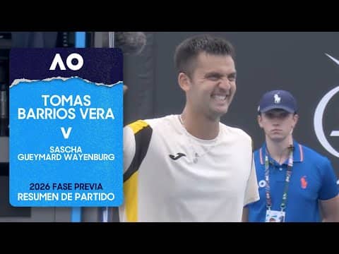 Tomas Barrios Vera v Sascha Gueymard Wayenburg Resumen con IA | Australian Open 2026 Fase Previa