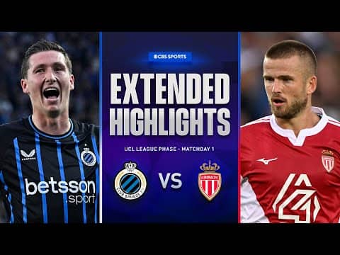 Club Brugge vs. Monaco: Extended Highlights | UCL League Phase MD 1 | CBS Sports Golazo