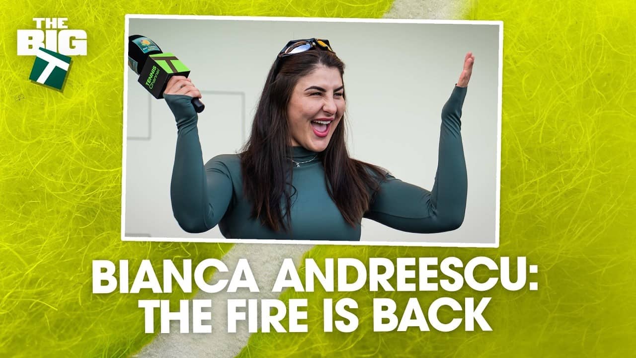 Bianca Andreescu on Rediscovering Her Passion & 2026 Comeback Mindset | The Big T Podcast
