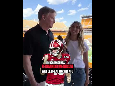 Roger Goodell is excited to see what Fernando Mendoza brings to the NFL 🏈