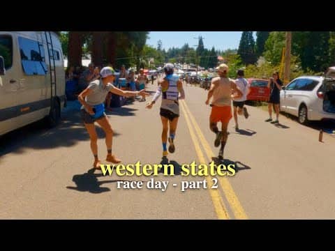 Western States 2022 - RACE DAY ACTION - Foresthill, Rucky Chucky, Finish Line - Part 2 of 2