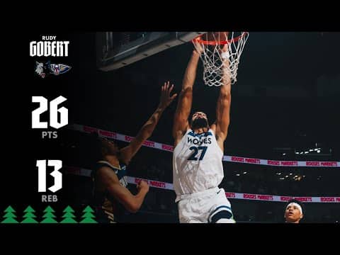 Rudy Gobert Scores SEASON-HIGH 26 Points Against Pelicans | 12.02.25