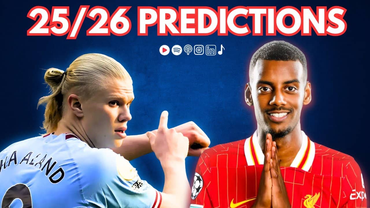 Who wins the Premier League? Our 25/26 Predictions!