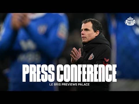 Sunderland AFC vs Crystal Palace | Régis Le Bris' Premier League Press Conference