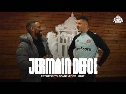 Jermain Defoe Returns to the Academy of Light | Meets Régis Le Bris & the Sunderland Squad