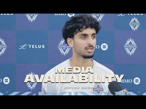 Jeevan Badwal Media Availability | MD-1 vs Toronto FC