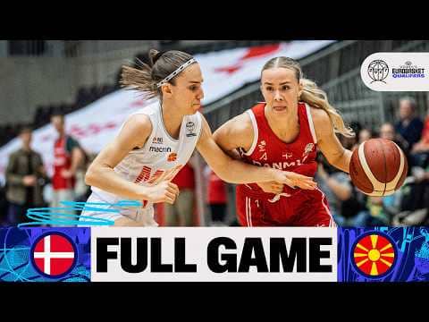 LIVE - Denmark v North Macedonia | FIBA Women's EuroBasket 2027 Qualifiers | First Round