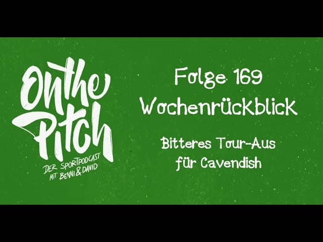 #169 - Bitteres #Tour-Aus für #Cavendish (+ #Finals-Rückblick)