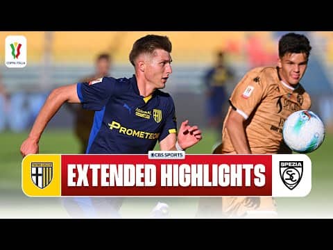 Parma vs. Spezia: Extended Highlights | Coppa Italia | CBS Sports Golazo