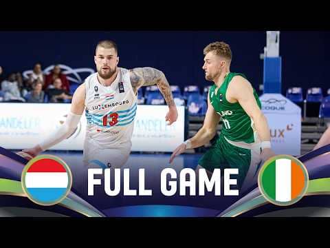 LIVE - Luxembourg v Ireland | FIBA EuroBasket 2029 Pre-Qualifiers
