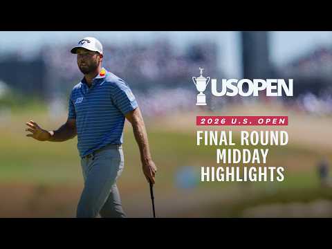 2026 U.S. Open Highlights: Final Round, Midday