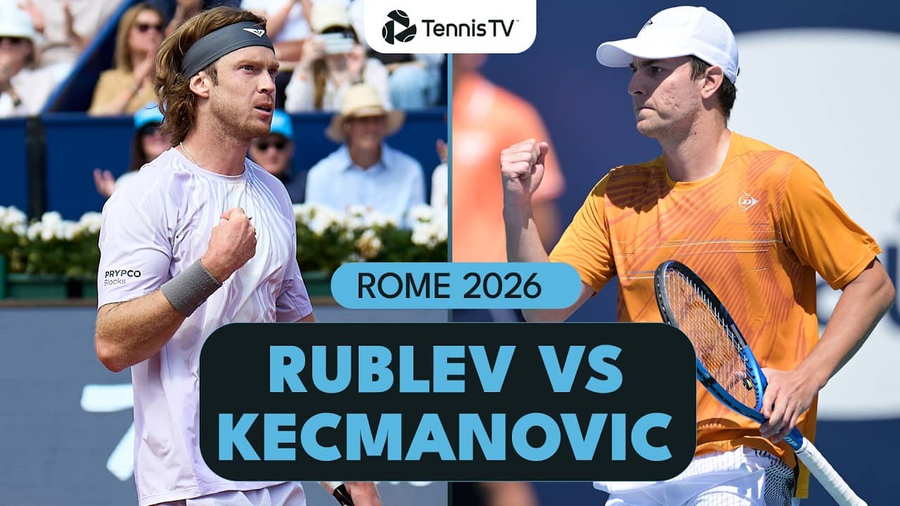 Andrey Rublev vs Miomir Kecmanovic Highlights | Rome 2026