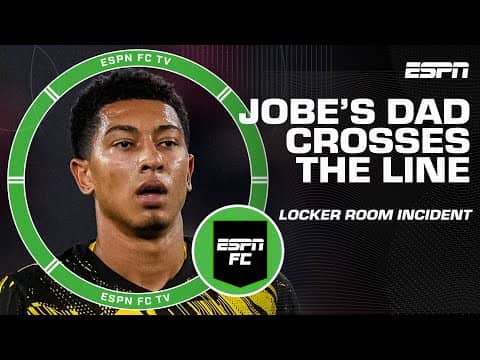 EMBARRASSING 🗣️ Dortmund warn players' parents after incident with Jobe Bellingham's dad | ESPN FC