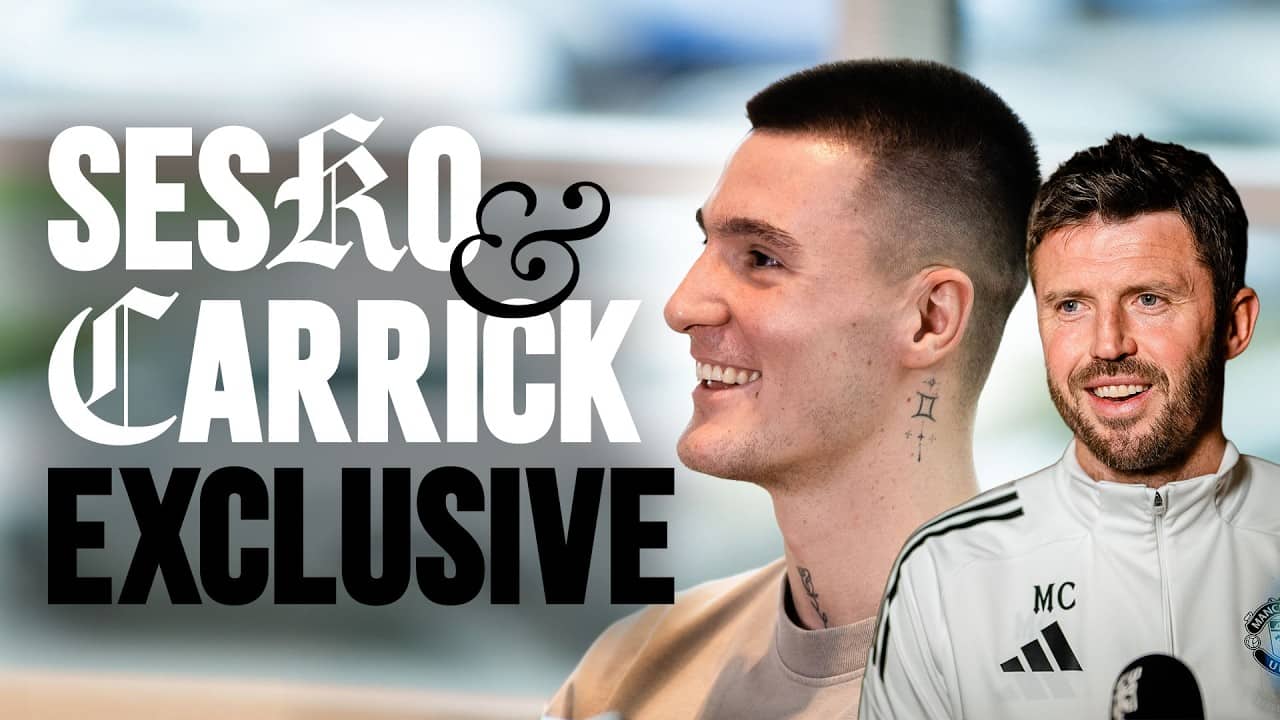 Benjamin Sesko & Michael Carrick DOUBLE Exclusive | Inside Carrington: Ep 14