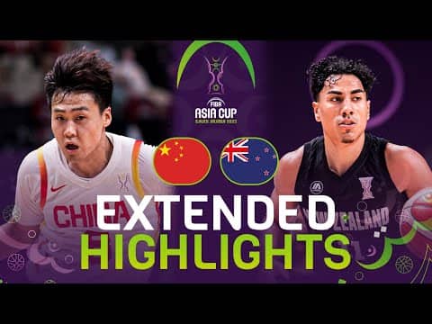 China 🇨🇳 vs New Zealand 🇳🇿 | Extended Highlights | FIBA Asia Cup 2025