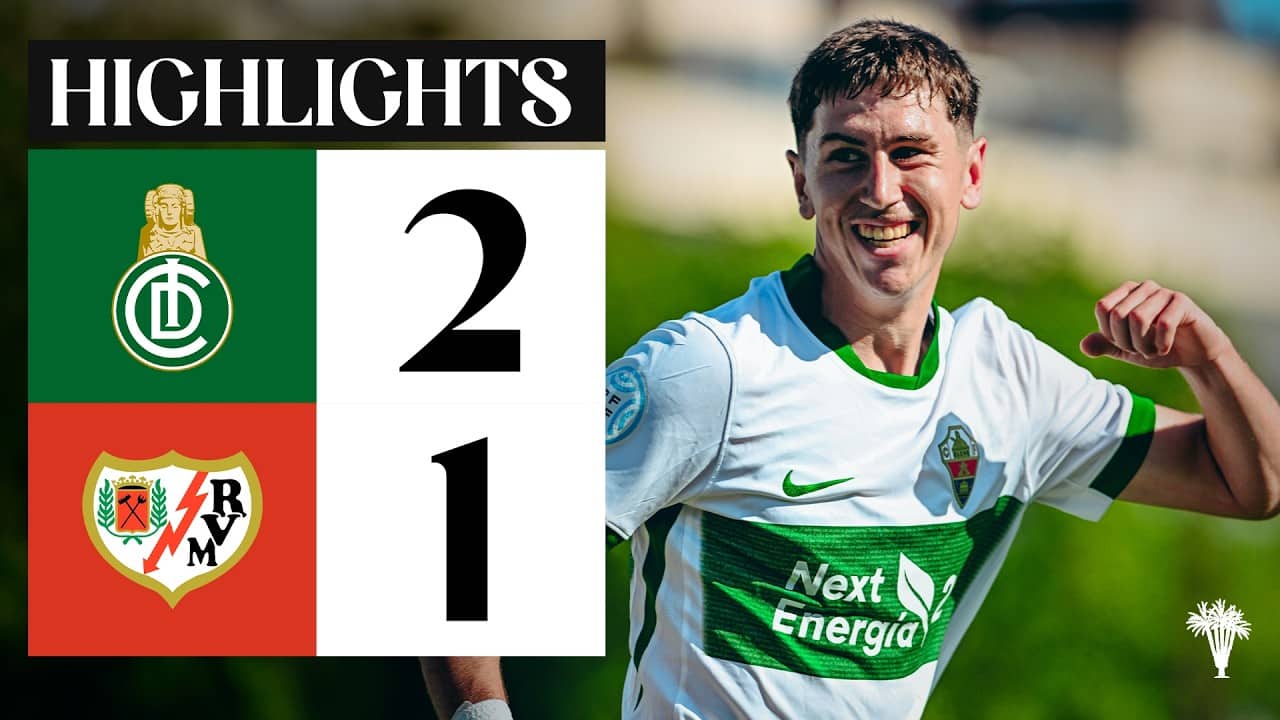RESUMEN | Elche Ilicitano 2-1 Rayo Vallecano B | SEGUNDA FEDERACIÓN