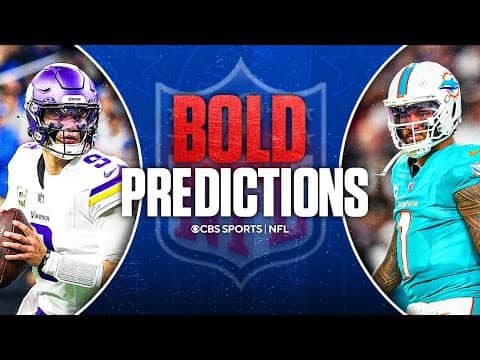 NFL BOLD Predictions: Vikings win NFC North, Tua Tagovailoa benched for Quinn Ewers & More 👀