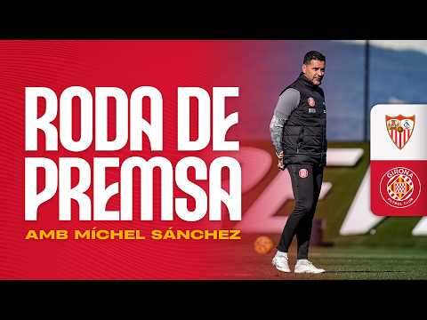 Roda de Premsa de Míchel Sánchez, en la prèvia del SEVILLA FC vs GIRONA FC