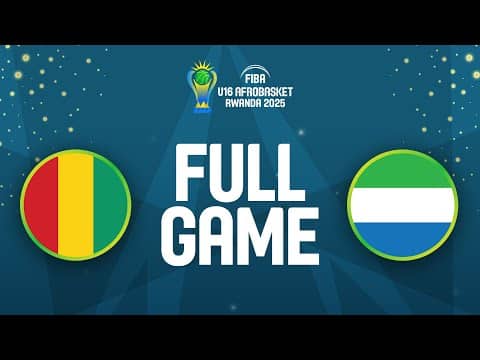 LIVE - Guinea v Sierra Leone | FIBA U16 AfroBasket 2025 | Classification 11-12