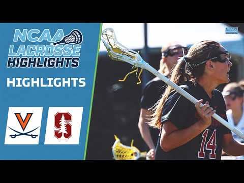 Virginia vs Stanford | NCAA Women’s College Lacrosse Highlights | February 28, 2026