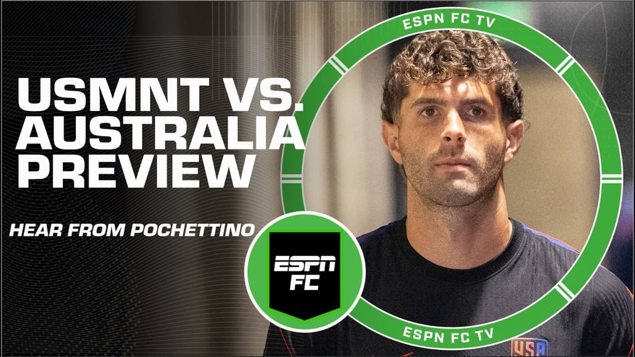 BEEF between USMNT and Australia?! ESPN FC describes ‘the reality’