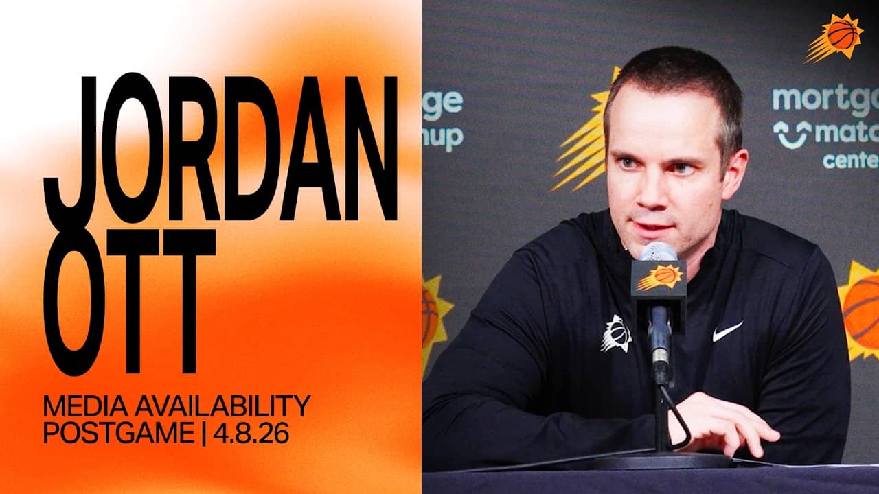 Head Coach Jordan Ott Media Availability | Phoenix Suns | 4-8-26