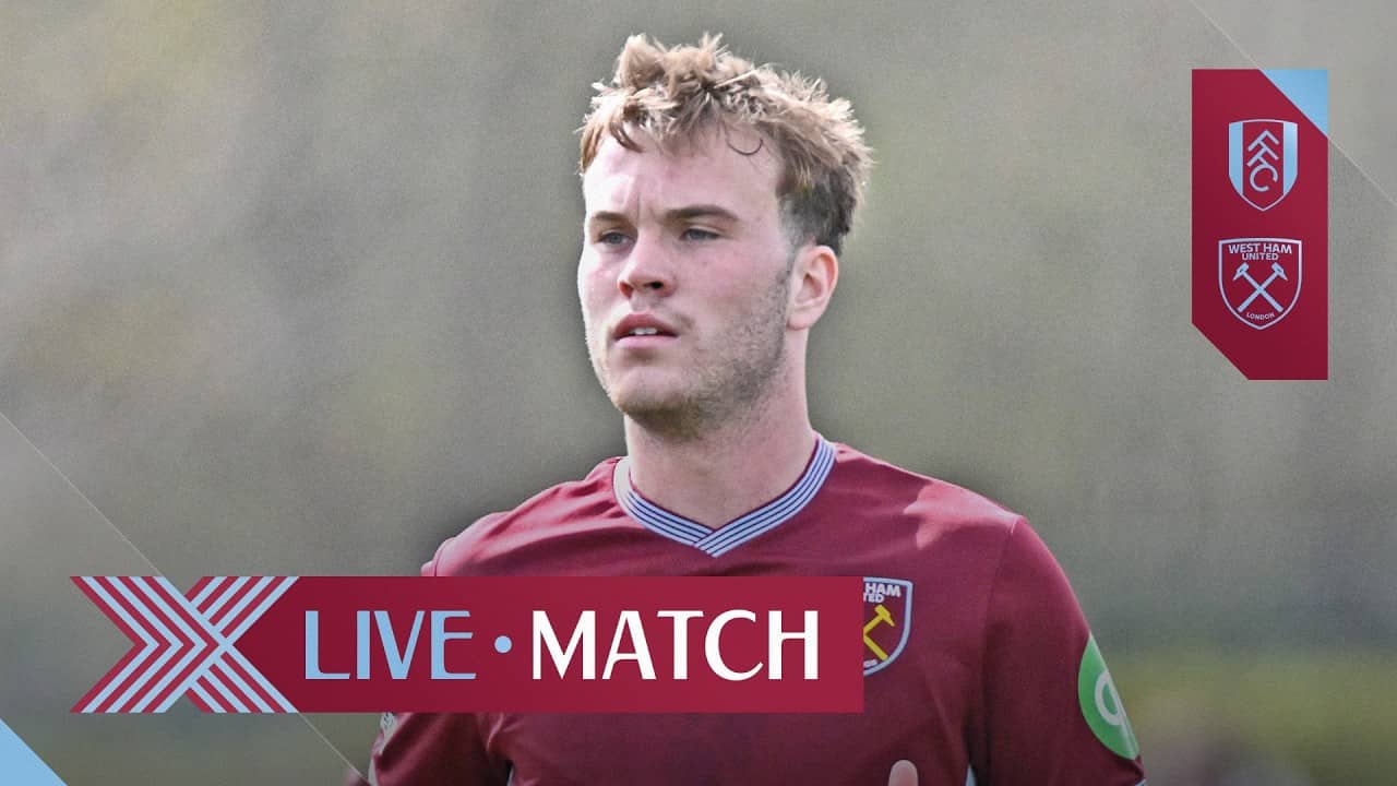 LIVE: Fulham U21 v West Ham U21  | Premier League 2 Play Offs