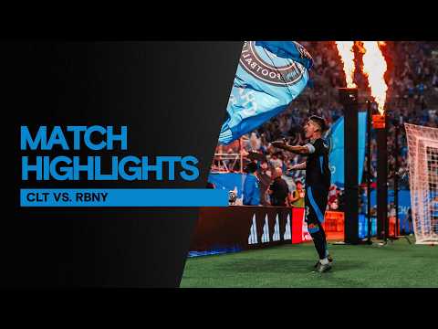 HIGHLIGHTS: SIX GOALS FOR CHARLOTTE FC | Charlotte FC 6-1 Red Bull New York