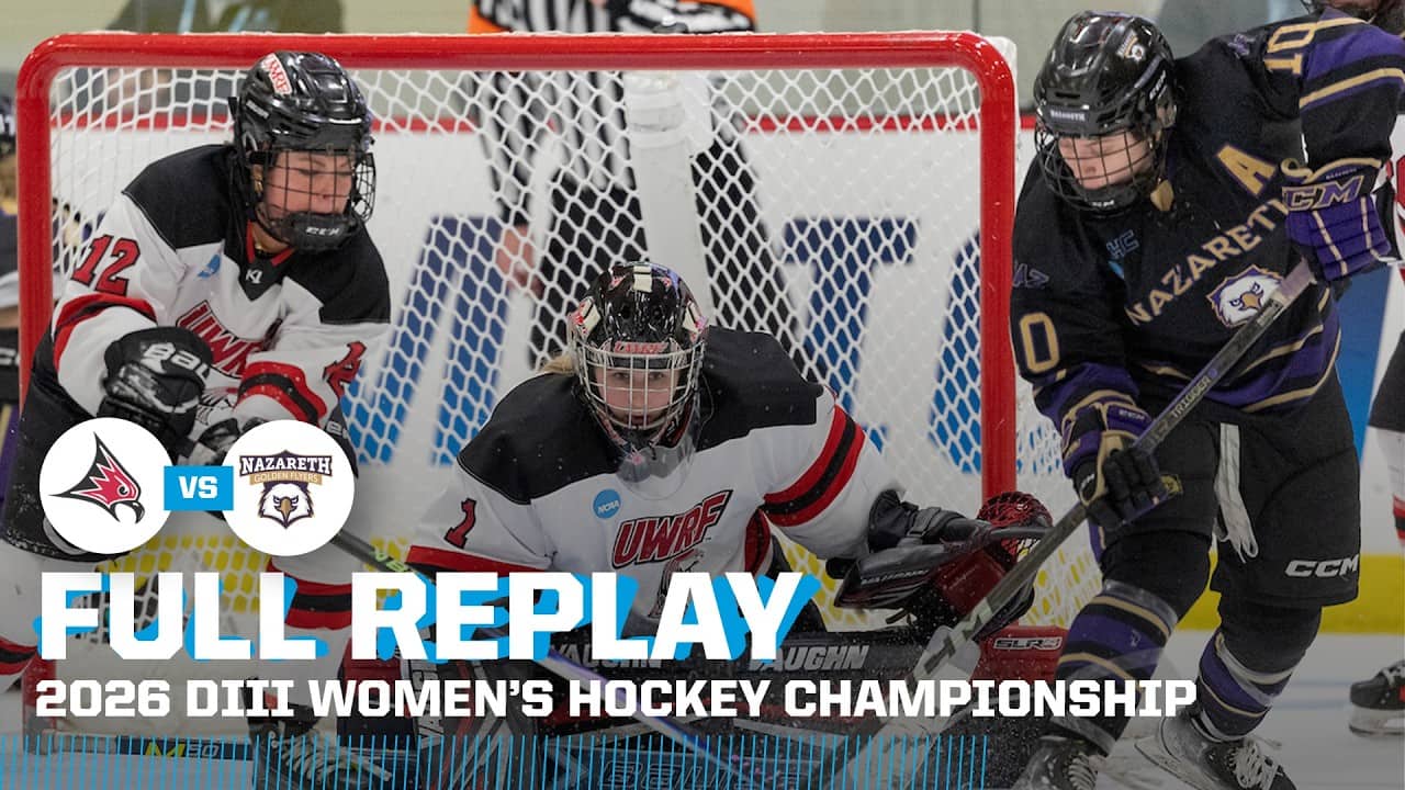 UW-River Falls vs. Nazareth: 2026 DIII women's ice hockey championship | FULL REPLAY