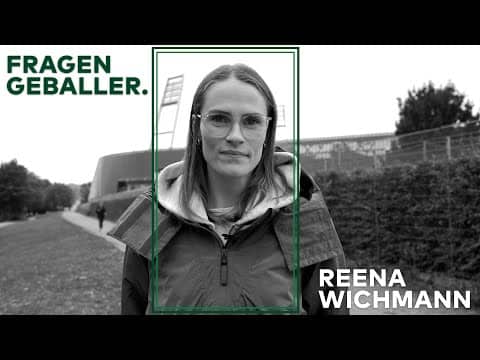 "HSV? Nicht so toll!" | FRAGENGEBALLER. Mit Reena Wichmann | SV WERDER BREMEN