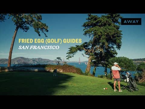 Taking a Golf Trip to San Francisco | Fried Egg Golf Guides