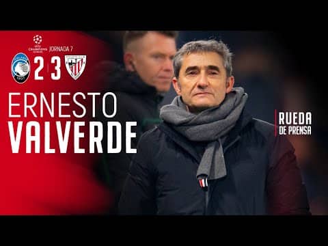 🎙 Ernesto Valverde | post Atalanta BC 2-3 Athletic Cub | J7 Champions League